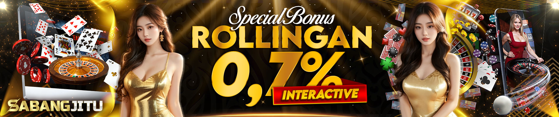 SABANGJITU - Bonus Rollingan Interactive 0.7%